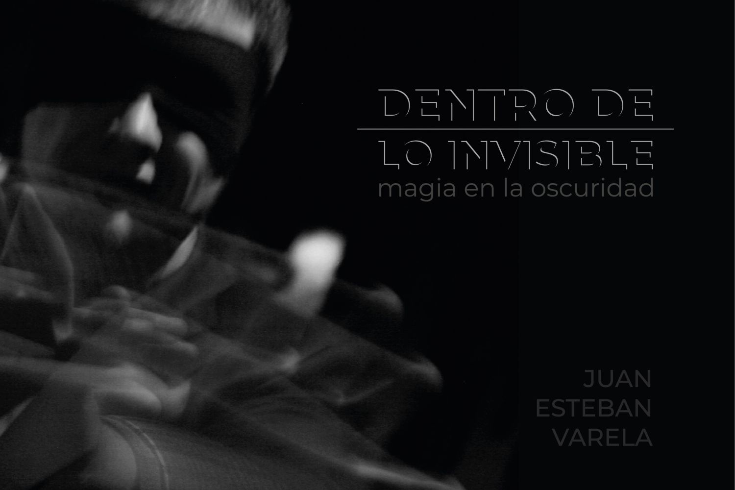 Dentro de lo invisible Dentro de lo invisible
